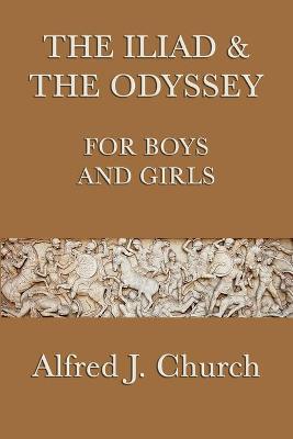 Book cover for The Iliad & the Odyssey for Boys and Girls