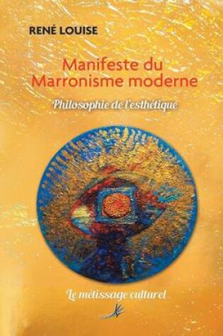 Cover of Manifeste du Marronisme moderne