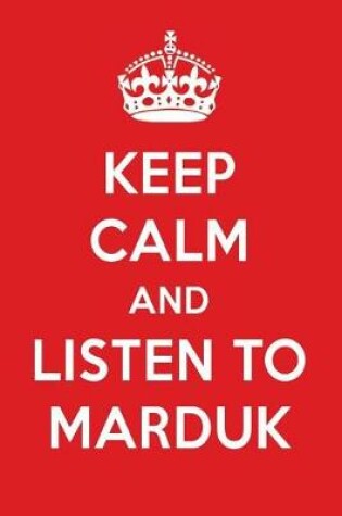 Cover of Keep Calm and Listen to Marduk