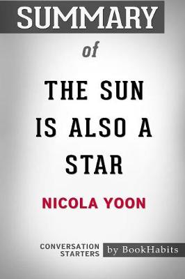 Book cover for Summary of The Sun is Also a Star by Nicola Yoon