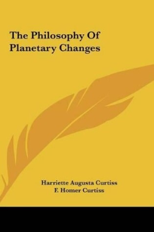 Cover of The Philosophy of Planetary Changes