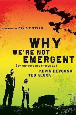 Book cover for Why We're Not Emergent