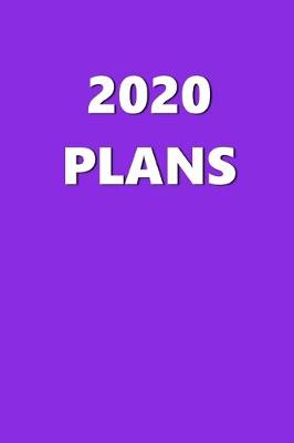 Book cover for 2020 Daily Planner 2020 Plans Violet Color 384 Pages