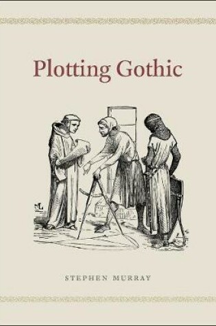 Cover of Plotting Gothic
