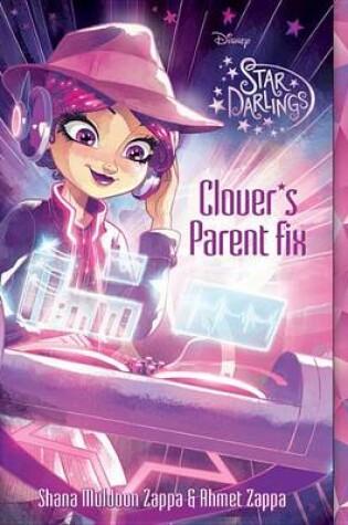 Cover of Star Darlings Clover's Parent Fix