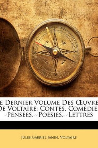 Cover of Le Dernier Volume Des OEuvres De Voltaire