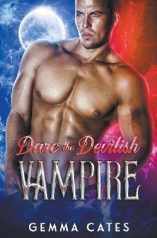 Cover of Dare the Devilish Vampire