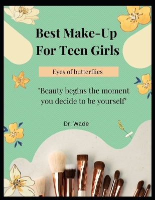 Book cover for Best Make Up For Teen Girls