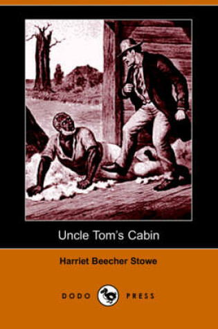 Cover of Uncle Tom's Cabin (Dodo Press)