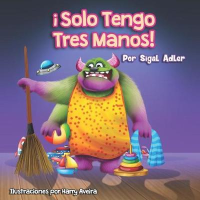 Cover of ¡Solo tengo tres manos!