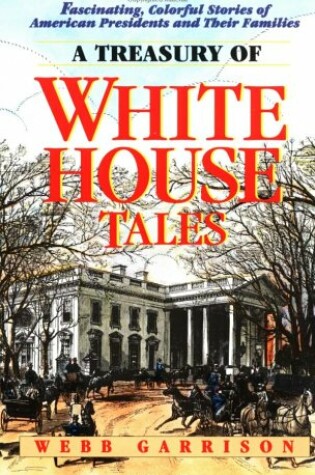 Cover of A Treasury of White House Tales