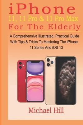 Book cover for iPhone 11, 11 Pro & 11 Pro Max For The Elderly