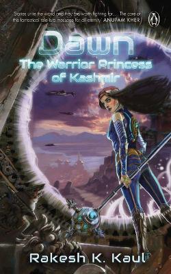 Book cover for Dawn: The Warrior Princess of Kashmir