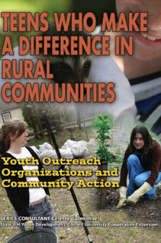Cover of Teens Who Make a Difference in Rural Communities