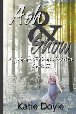 Cover of Ash and Snow