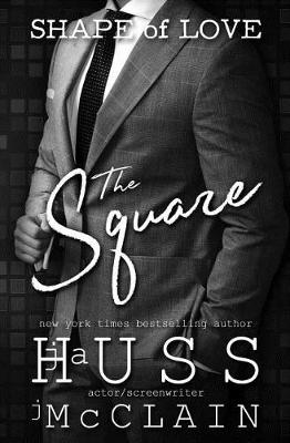 The Square by Johnathan McClain, Ja Huss