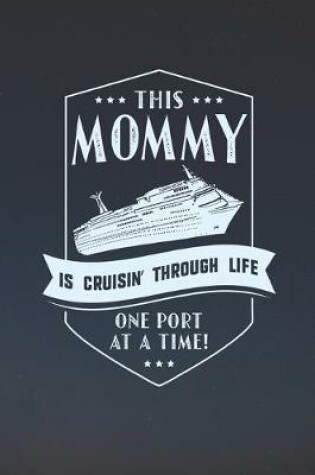 Cover of This Mommy Is Cruisin' Through Life