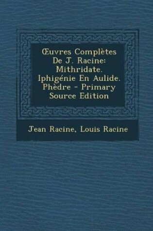 Cover of Oeuvres Complètes de J. Racine