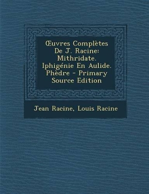 Book cover for Oeuvres Complètes de J. Racine