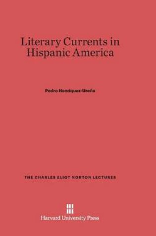 Cover of Literary Currents in Hispanic America