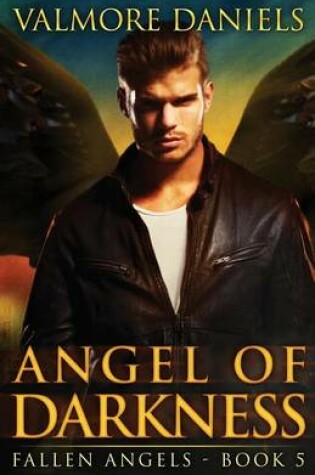 Cover of Angel of Darkness (Fallen Angels - Book 5)