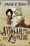 Book cover for Abigail and her Pet Zombie