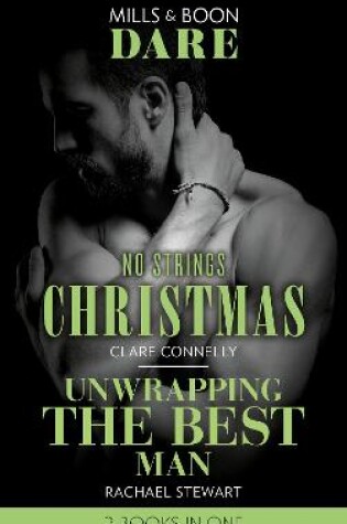 Cover of No Strings Christmas / Unwrapping The Best Man