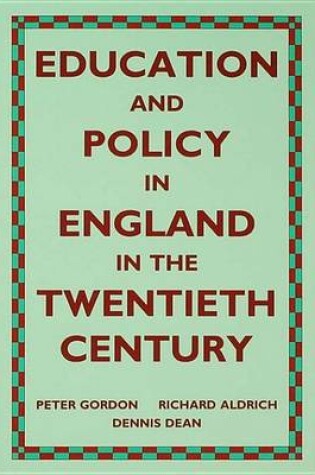 Cover of Education and Policy in England in the Twentieth Century