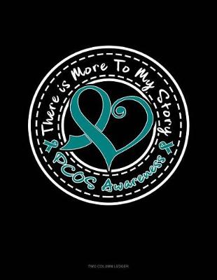 Book cover for There Is More to My Story - Pcos Awareness