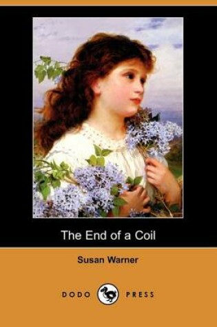 Cover of The End of a Coil (Dodo Press)