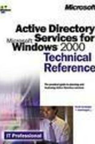 Cover of Active Directory Services for Microsoft Windows 2000 Technical Reference