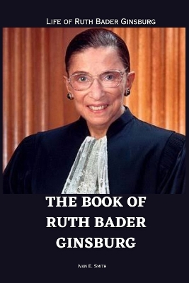 Book cover for The Book of Ruth Bader Ginsburg