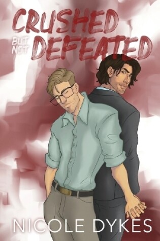 Cover of Crushed But Not Defeated Special Edition