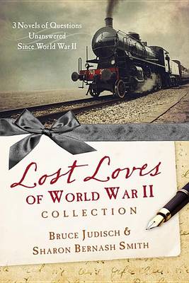 Book cover for The Lost Loves of World War II Collection