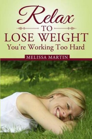 Cover of Relax to Lose Weight