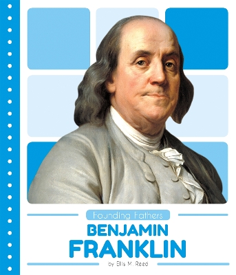 Book cover for Founding Fathers: Benjamin Franklin