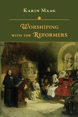 Book cover for Worshiping with the Reformers