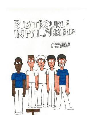 Book cover for Big Trouble In Philadelphia