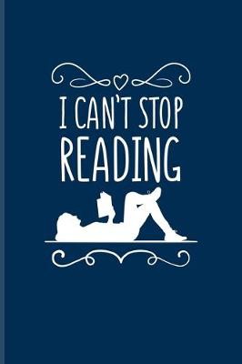 Book cover for I Can't Stop Reading