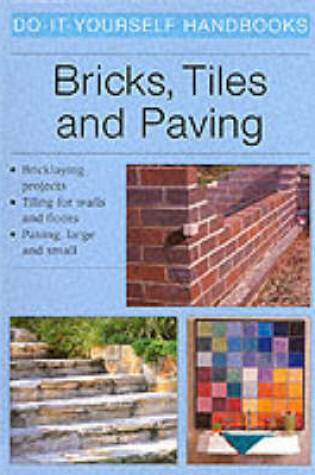 Cover of Bricks, Tiles and Paving