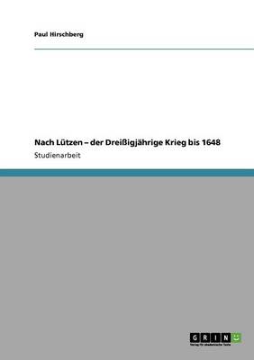 Book cover for Nach Lutzen - Der Dreissigjahrige Krieg Bis 1648