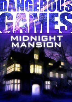 Book cover for Dangerous Games: Midnight Mansion