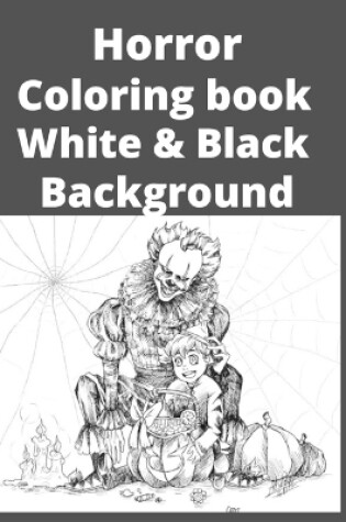 Cover of Horror Coloring book white & Black Background
