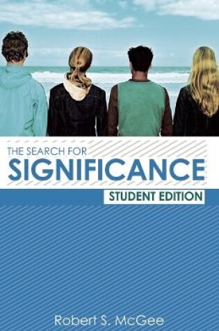 Cover of The Search for Significance Student Edition