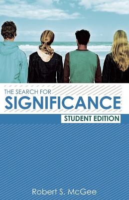 Book cover for The Search for Significance Student Edition