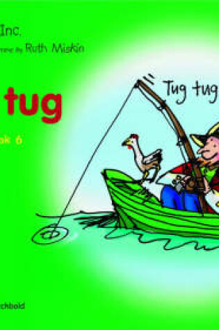 Cover of Read Write Inc.: Set 1 Green: Colour Storybooks: Tug, Tug