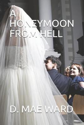 Book cover for A Honeymoon from Hell