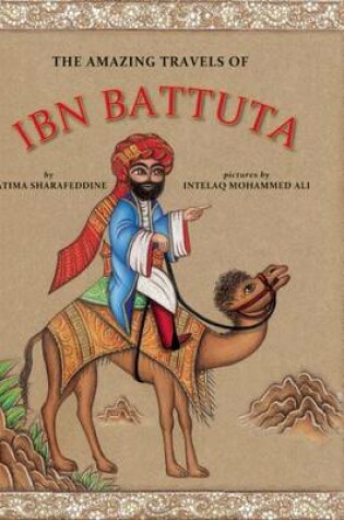 Cover of The Amazing Travels of Ibn Battuta