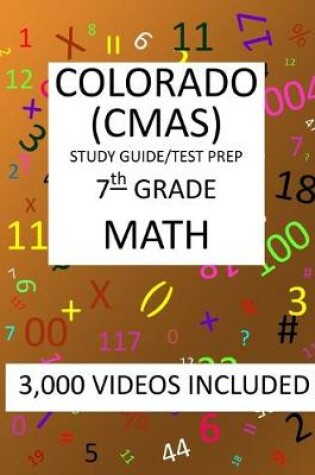 Cover of 7th Grade COLORADO CMAS, 2019 MATH, Test Prep