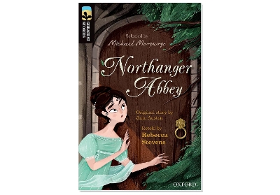 Book cover for Oxford Reading Tree TreeTops Greatest Stories: Oxford Level 20: Northanger Abbey Pack 6